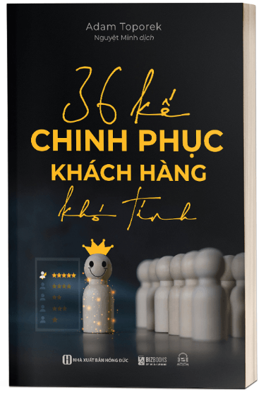 36 kế chinh phục khách hàng khó tính